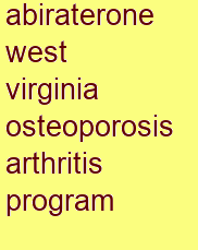 abiraterone west virginia osteoporosis & arthritis program