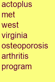 actoplus met west virginia osteoporosis & arthritis program