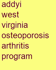 addyi west virginia osteoporosis & arthritis program