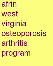 afrin west virginia osteoporosis & arthritis program