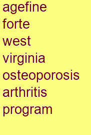 agefine forte west virginia osteoporosis & arthritis program