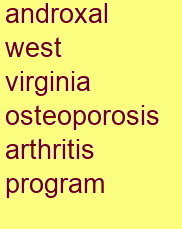 androxal west virginia osteoporosis & arthritis program