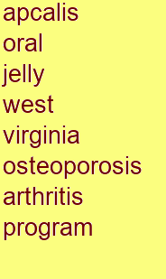 apcalis oral jelly west virginia osteoporosis & arthritis program