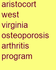 aristocort west virginia osteoporosis & arthritis program