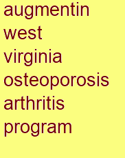 augmentin west virginia osteoporosis & arthritis program