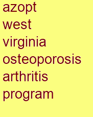 azopt west virginia osteoporosis & arthritis program