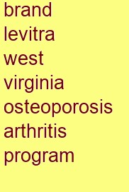 brand levitra west virginia osteoporosis & arthritis program