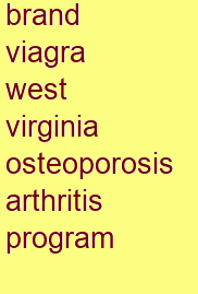 brand viagra west virginia osteoporosis & arthritis program