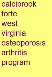 calcibrook forte west virginia osteoporosis & arthritis program