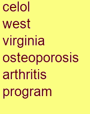 celol west virginia osteoporosis & arthritis program