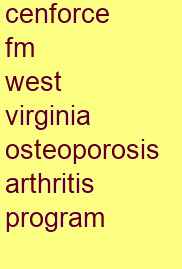 cenforce fm west virginia osteoporosis & arthritis program