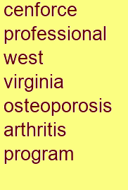 cenforce professional west virginia osteoporosis & arthritis program