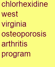 chlorhexidine west virginia osteoporosis & arthritis program