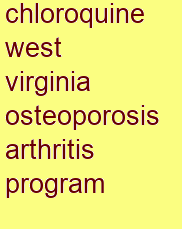 chloroquine west virginia osteoporosis & arthritis program