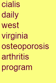 cialis daily west virginia osteoporosis & arthritis program