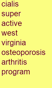 cialis super active west virginia osteoporosis & arthritis program