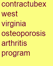 contractubex west virginia osteoporosis & arthritis program