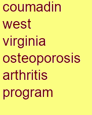 coumadin west virginia osteoporosis & arthritis program