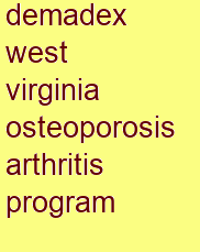 demadex west virginia osteoporosis & arthritis program