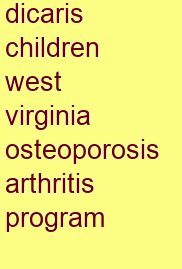 dicaris children west virginia osteoporosis & arthritis program