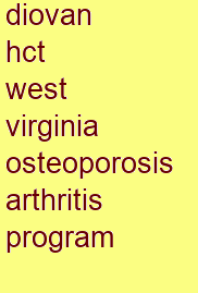 diovan hct west virginia osteoporosis & arthritis program