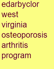 edarbyclor west virginia osteoporosis & arthritis program