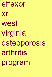 effexor xr west virginia osteoporosis & arthritis program