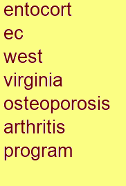 entocort ec west virginia osteoporosis & arthritis program