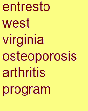 entresto west virginia osteoporosis & arthritis program