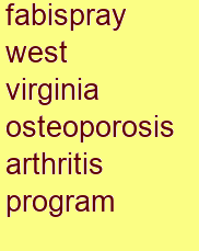 fabispray west virginia osteoporosis & arthritis program