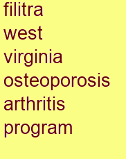 filitra west virginia osteoporosis & arthritis program