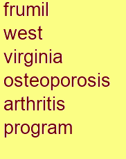 frumil west virginia osteoporosis & arthritis program