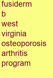 fusiderm b west virginia osteoporosis & arthritis program