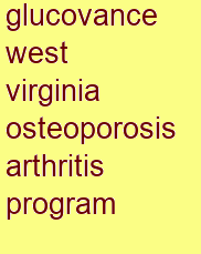 glucovance west virginia osteoporosis & arthritis program