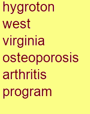 hygroton west virginia osteoporosis & arthritis program