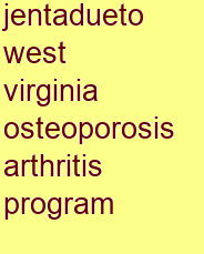 jentadueto west virginia osteoporosis & arthritis program