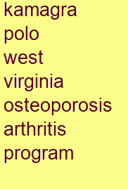 kamagra polo west virginia osteoporosis & arthritis program