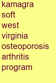 kamagra soft west virginia osteoporosis & arthritis program