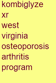 kombiglyze xr west virginia osteoporosis & arthritis program