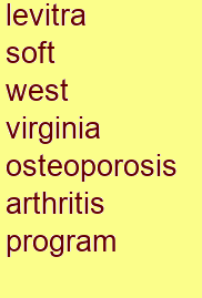 levitra soft west virginia osteoporosis & arthritis program