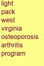 light pack west virginia osteoporosis & arthritis program