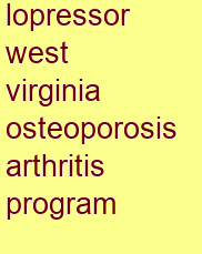 lopressor west virginia osteoporosis & arthritis program