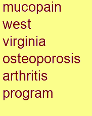 mucopain west virginia osteoporosis & arthritis program