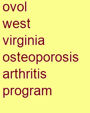 ovol west virginia osteoporosis & arthritis program