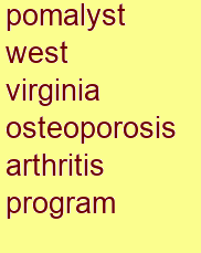 pomalyst west virginia osteoporosis & arthritis program