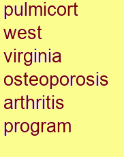 pulmicort west virginia osteoporosis & arthritis program