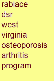 rabiace dsr west virginia osteoporosis & arthritis program