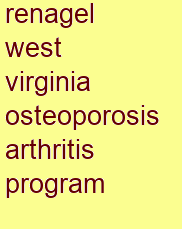 renagel west virginia osteoporosis & arthritis program