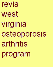 revia west virginia osteoporosis & arthritis program