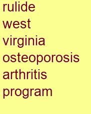 rulide west virginia osteoporosis & arthritis program